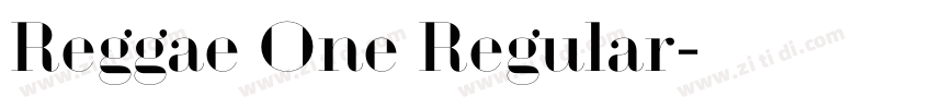 Reggae One Regular字体转换 Reggae One Regular字体转换